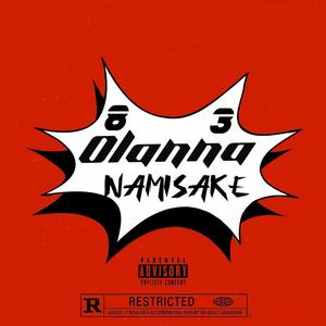 Namisake (feat. 3 O'LANNA) (Explicit)