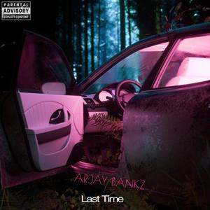 Last Time (Explicit)