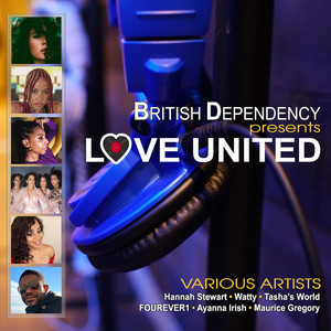 British Dependency Presents: Love United