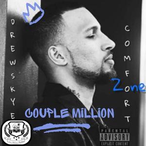 Couple Million (feat. Drew Skye) (Explicit)