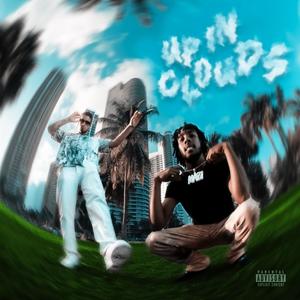 Up In Clouds (Explicit)