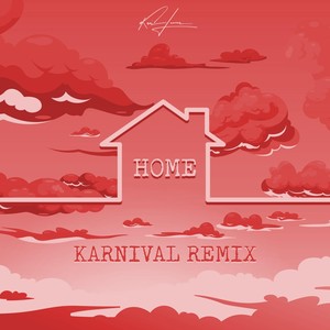 Home (Karnival Extended Remix)