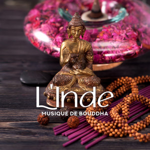 L'Inde - Musique de Bouddha: Très puissante méditation indienne, Oriental lounge, Sons mystiques pour relaxation intense