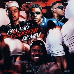 Pra Não Esquecer De Mim (Explicit)