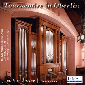 Tournemire, C.: Organ Music (Tournemire in Oberlin) [Butler]