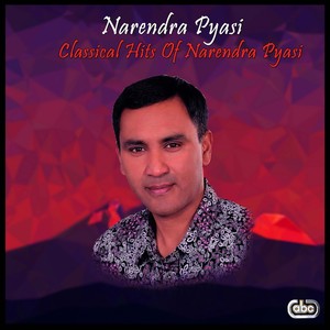 Classical Hits Of Narendra Pyasi