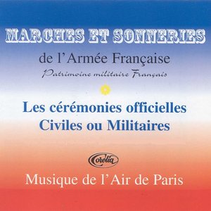 Marches Et Sonneries De L'armÃ©e FranÃ§aise Pour Les CÃ©rÃ©monies Officielles Civiles Ou Militaires