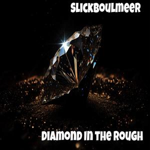 Diamond In The Rough (Explicit)