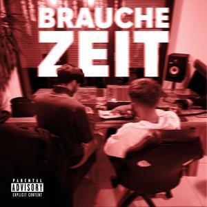 brauche Zeit