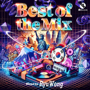 Best of the Mix (Mixed by RyuWong)