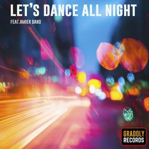 Let's Dance All Night (feat. Amier Band)