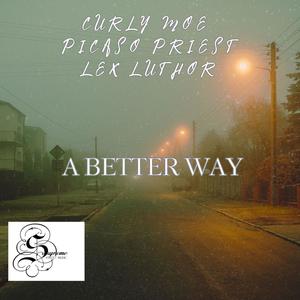 A BETTER WAY (Explicit)