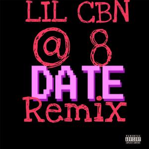 Lil CBN - Act:ii date 8 (Special Version) (Explicit)