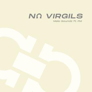 No Virgils (feat. FM) [Explicit]