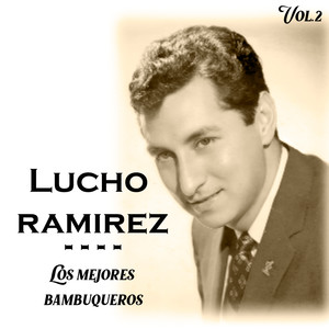 Lucho Ramírez y Los Mejores Bamburqueros, Vol. 2