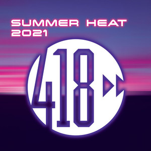 Summer Heat (2021 Compilation) [Explicit]