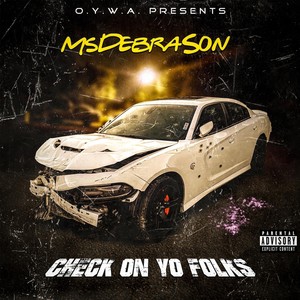 Check On Yo Folks (Explicit)