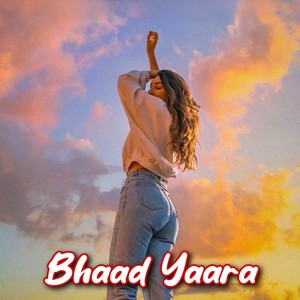 Bhaad Yaara (Slowed & Reverb)