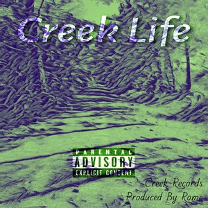 Creek Life (Explicit)