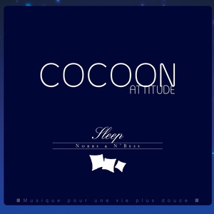 Cocoon Attitude: Sleep