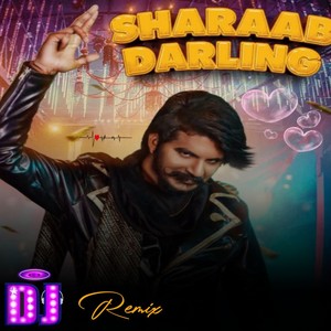 Sharab Darling (Remix)