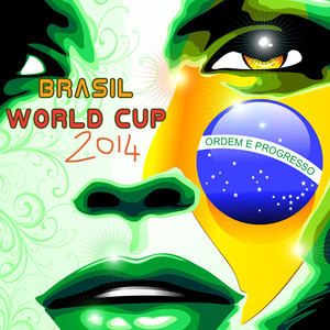 Brasil 2014 - Brasilian Music 4 World Cup Summer 2014