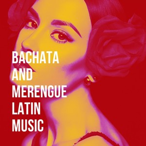 Bachata And Merengue Latin Music
