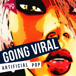 Going Viral - Artificial Pop