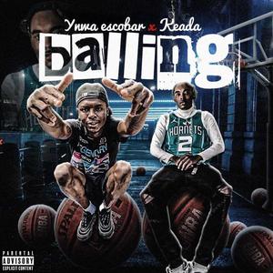 Balling (feat. Keada) (Explicit)