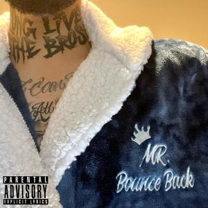 Mr. Bounce Back (Explicit)