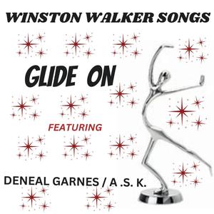 GLIDE ON (feat. Deneal Garnes & A.S.K.)