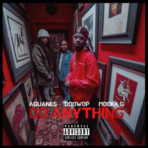 Do Anything (Explicit)