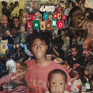 4/30 Born To Be A Legend (Explicit)