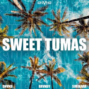 Sweet Tumas (feat. DNVND & Simi Kara)