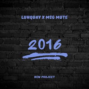 2016! (feat. MSG mute) [Explicit]