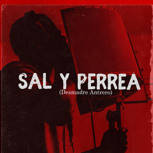 Sal Y Perrea (Desmadre Antrero) (feat. Eleazar Beath) (Remix)