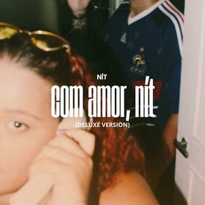 com amor, nít (deluxe version)