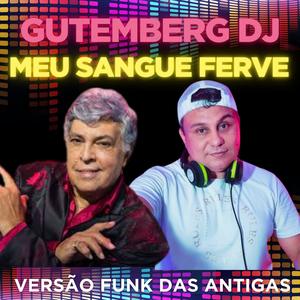 MEU SANGUE FERVE (FUNK)