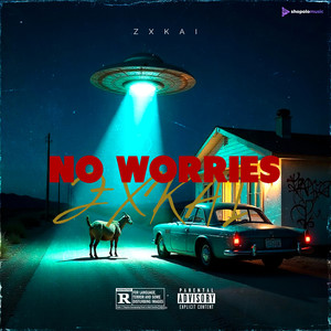 NO WORRIES (Explicit)