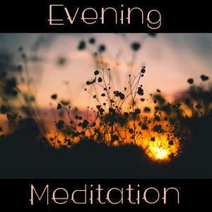 Evening Meditation – Music for Yoga, Tantra Massage, Healing Sounds, Yoga Training, Deep Sleep