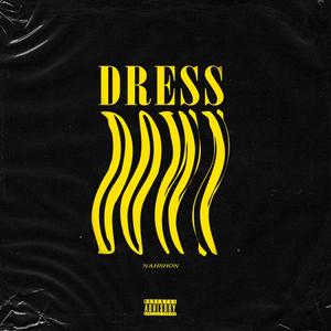 Dress Down (Explicit)