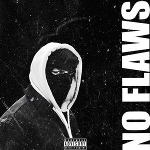 No Flaws (Explicit)