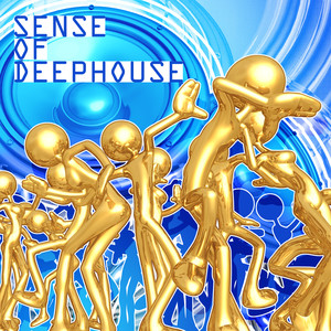 Sense of Deephouse (Explicit)