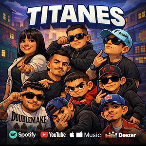 Titanes (feat. Niivy, Parek Lavoe, Loco Cortez, Killer KFM, Zoreck, Bonher VL & Ice Erre)