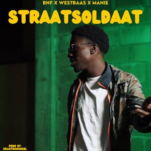 STRAATSOLDAAT (feat. Westbaas & Manie) (Explicit)