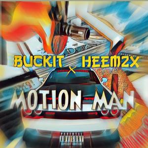 Motion Man (feat. Heem2x) (Explicit)