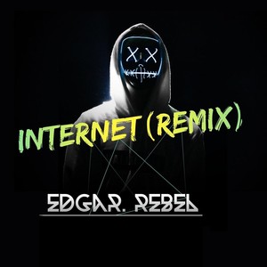 Internet (Remix)