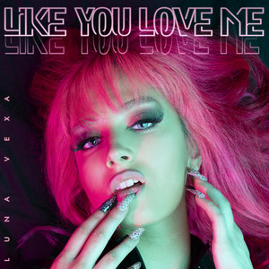 like you love me (Explicit)