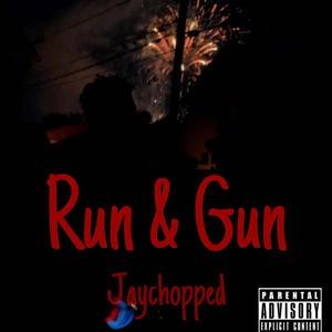 Run & Gun (Explicit)