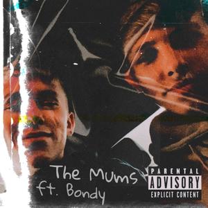 The Mums (Explicit)